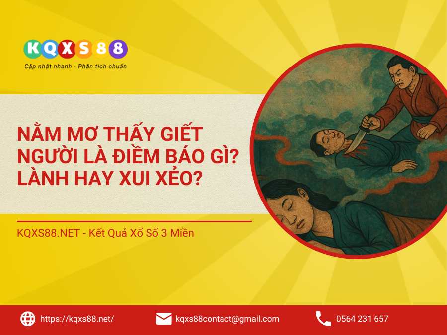 Giải Mã Giấc Mơ Thấy Giết Người: Tâm Lý, Tâm Linh, Con Số May Mắn