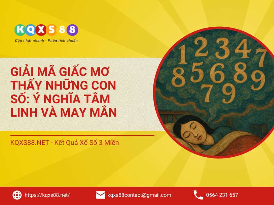 Giải Mã Giấc Mơ Thấy Những Con Số: Ý Nghĩa Tâm Linh và May Mắn