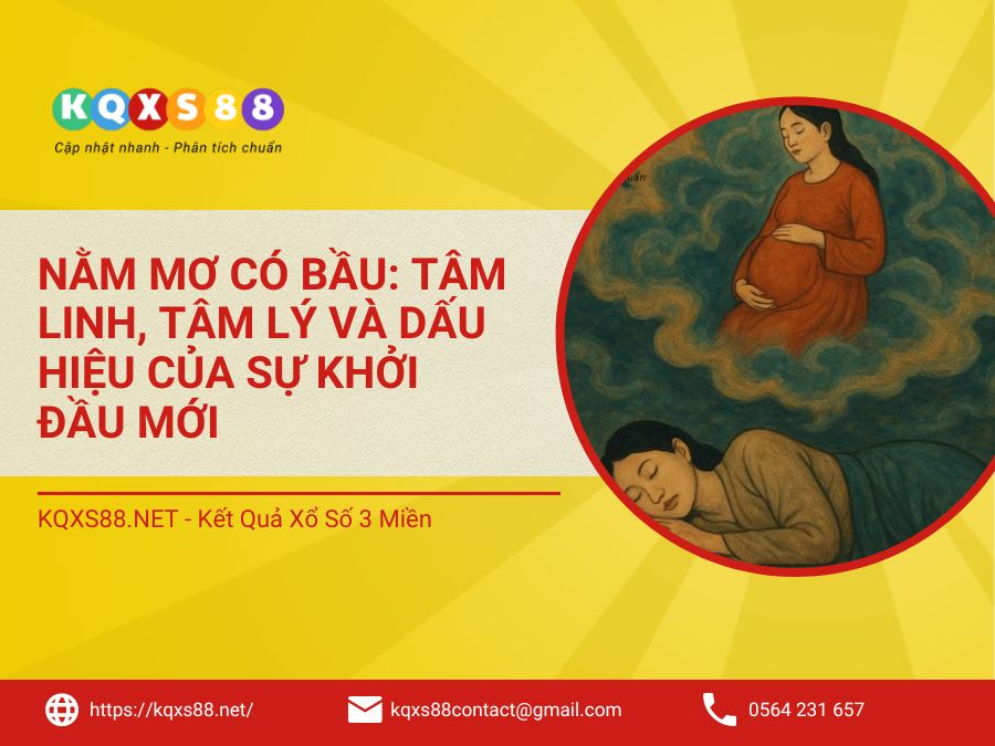 Nằm Mơ Có Bầu: Tâm Linh, Tâm Lý Và Dấu Hiệu Của Sự Khởi Đầu Mới